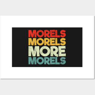 Morels Morels More Morels Posters and Art